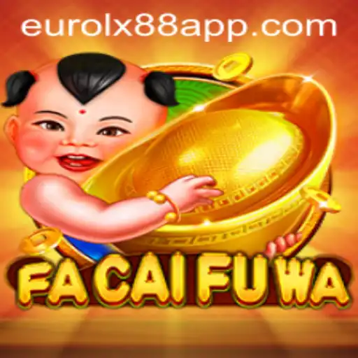 Discover FaCaiFuWa: The Thrilling New Game from Eurolux88