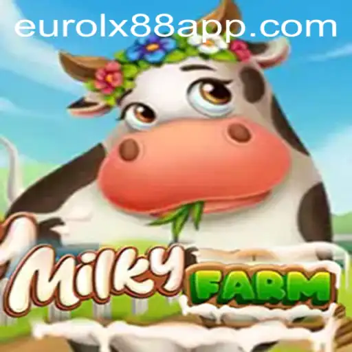 MilkyFarm: The Cosmic Agricultural Adventure in Eurolux88