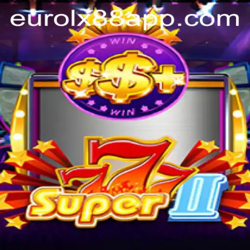 Exploring Super777II and the World of Eurolux88